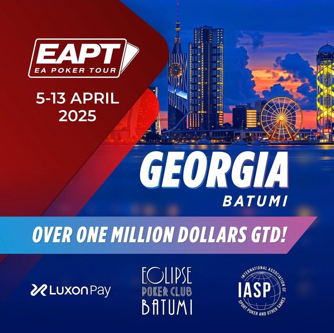 EAPT Batumi 2025 | GTD $1,000,000